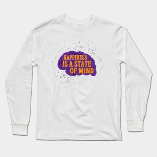 Happiness is a state of mind Long Sleeve T-Shirt